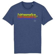 Load image into Gallery viewer, indigo t-shirt with text that say it aint necessarily on the front   
